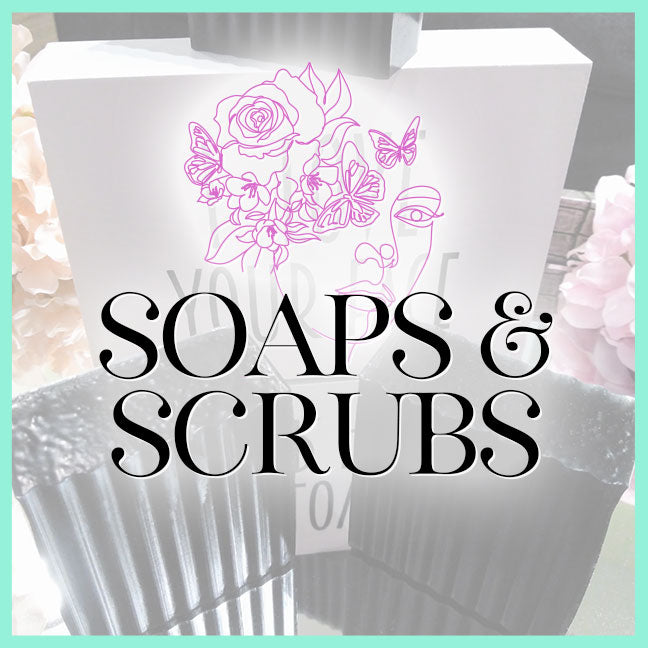 Soaps & Scrubs
